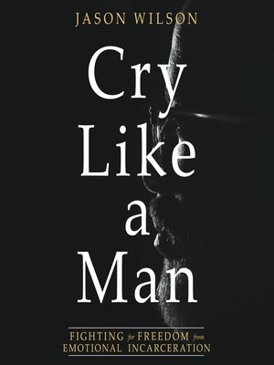 Cry Like a Man - Audiobook